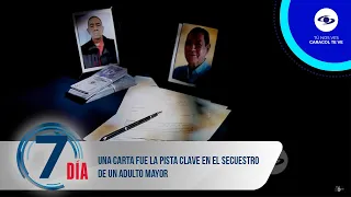 Una carta fue la pista clave de las autoridades en el secuestro de un adulto mayor - Séptimo Día