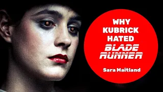 Why Kubrick hated Blade Runner