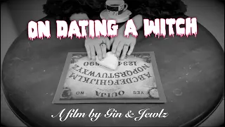 On Dating a Witch - A Short Film