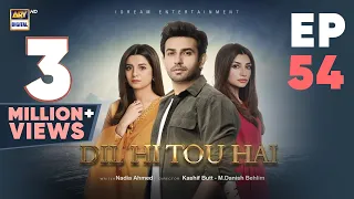 Dil Hi Tou Hai Episode 54 | 30 November 2023 (Eng Sub) | ARY Digital Drama