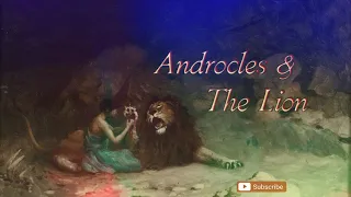 Aesop's Fables - Androcles and The Lion