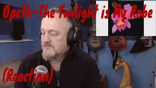 Opeth - The Twilight is My Robe (Reaction)