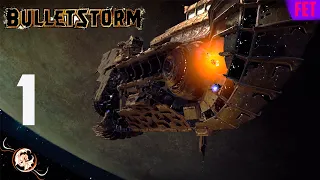 BULLETSTORM - Часть 1 — ПРОЛОГ