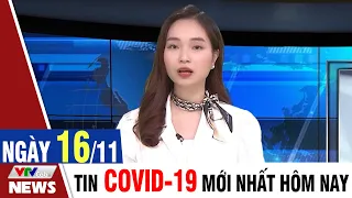 BẢN TIN TỐI ngày 16/11 - Tin Covid 19 mới nhất hôm nay | VTVcab Tin tức