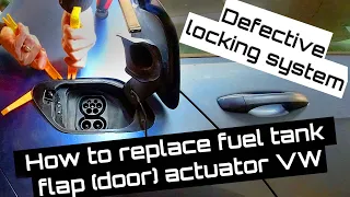 How to replace fuel tank flap (door) actuator VW Golf - Stuck fuel door - e-Golf - Passat - Polo ++