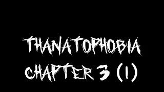 Thanatophobia [Restarted] Chapter 3 (1) Trailer / Teaser