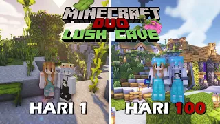 100 Hari di Minecraft Tapi LUSH CAVE ONLY - Duo Minecraft 100 hari