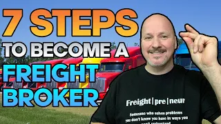 Freight Broker Training - How to Become A Freight Broker in 7 Simple Steps [Step by Step]