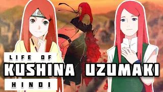 Life of Kushina Uzumaki in Hindi || Naruto