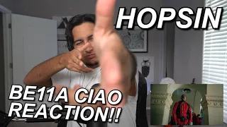 IN HIS MF BAGGGG!!! | HOPSIN "BE11A CIAO" FIRST REACTION!!