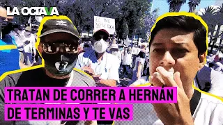 MARCHA 'TERMINAS y TE VAS': ASISTENTES TRATAN de CORRER a HERNÁN y SACAN TODA su IRA