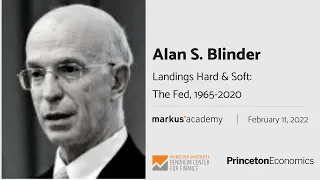 Alan Blinder on Landings Hard and Soft: The Fed, 1965-2020