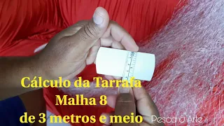 Cálculo da TARRAFA  Malha 8 de 3 metros e meio