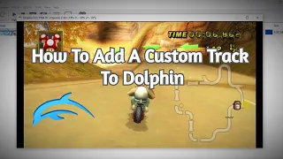 How To Add A Custom Track To Dolphin