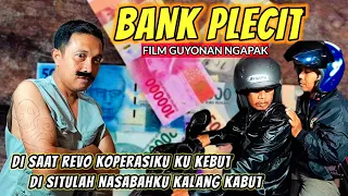 BANK PLECIT || FILM NGAPAK KEBUMEN
