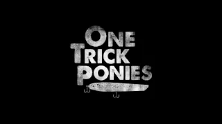 ONE TRICK PONIES - STRIPER DAY 2017 TRAILER