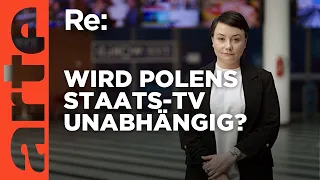 Polens Staatsfernsehen will unabhängig werden | ARTE Re: