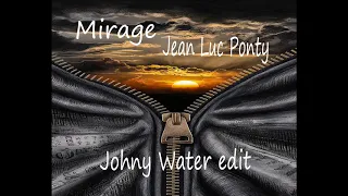 Jean Luc Ponty  -  Mirage  - Johny Water edit