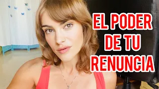 EL PODER DE TU RENUNCIA