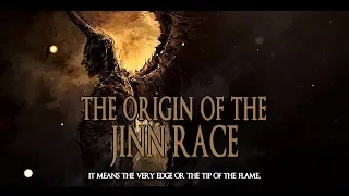 The Origin Of The Jinn Race