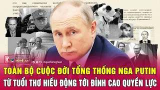 Toàn bộ cuộc đời Tổng thống Nga Putin: Từ tuổi thơ hiếu động tới đỉnh cao quyền lực | Nghệ An TV