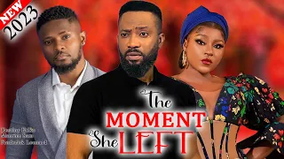 THE MOMENT SHE LEFT (2023 Movie) - Frederick Leonard, Destiny, Maurice Sam New Latest Nigeria Movie