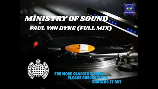 Ministry of Sound  -  Paul Van Dyke (Full Mix)