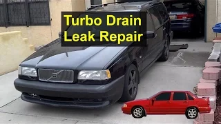 Turbo drain tube oil leak repair, seals replacement, Volvo S70, 850, V70, etc. - VOTD