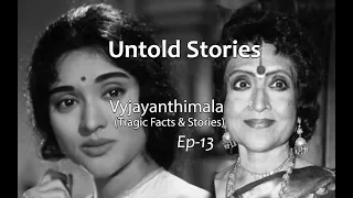 Ep#13 Untold Stories - Vyjanthimala | Bollywood Bullshit | Amazing and Interesting Facts @MalaNegi