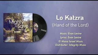 Lo Katzra (Hand of the Lord)