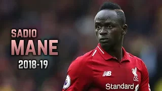 Sadio Mané 2018-19 | Dribbling Skills & Goals