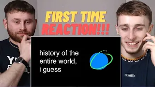 British Brother’s First Time Reacting to history of the entire world, i guess