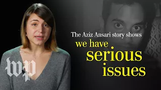 Opinion | The Aziz Ansari story shows we're not as sexually evolved as we think