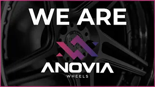 We Are Anovia Wheels