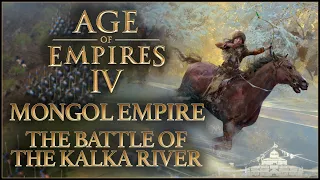 THE BATTLE OF THE KALKA RIVER, 1223 - The Mongol Empire - Age of Empires IV!