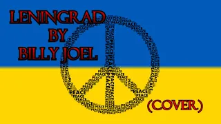 Leningrad by Billy Joel (Cover)