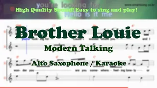 BROTHER LOUIE - Modern Talking  (Alto Saxophone Sheet Gm Key / Karaoke / Easy Solo Music Cover)