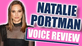 How To Speak Like Natalie Portman - Voice Reviewed