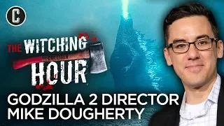 Godzilla: King of Monsters Director Michael Dougherty Interview - The Witching Hour