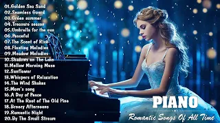Best Romantic Piano Music - Music Brings Sweet Memories - Timeless Love Songs