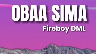 Fireboy DML _-_ Obaa Sima (Video Lyrics)