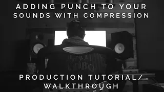 COMPRESSOR TUTORIAL - How to Add Punch and More Transient Using Compression