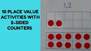 2-SIDED COUNTERS - 10 PLACE VALUE ACTIVITIES