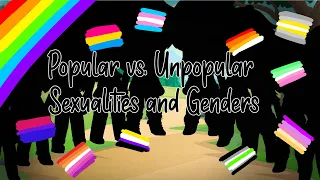 Popular vs Unpopular Sexualities and Gender Identities/Singing Battle/Gacha Club/READ PINNED COMMENT