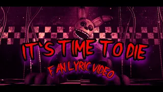 DAGames - Its Time to Die (Metal Cover) FNAF 3 Song| Fan Lyric Video By Ed Jr 1929