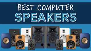 The Best Computer Speakers of 2023