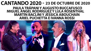 Cantando 2020- Programa 23/10/20- Miguel Á. Rodríguez, Martín Baclini, Paula Trapani, Ariel Puchetta