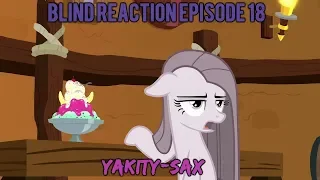 Blind Commentary   MLP FiM   Season 8 Episode 18 Yakity Sax