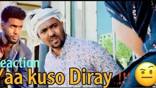 YAA KUSO DIRAY | MADAR REACTION | CABDIRISAQ ANSHAX IYO SHABCAAN DAUS................