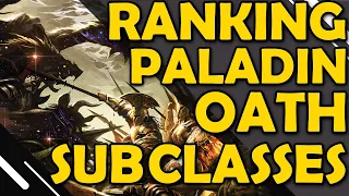 WHAT ARE THE BEST PALADIN SUBCLASSES? (Ranking All Part 1)